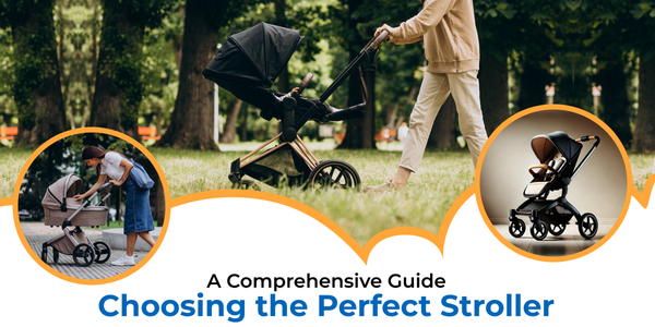 The Ultimate Guide to Choosing the Perfect Stroller for Your Baby